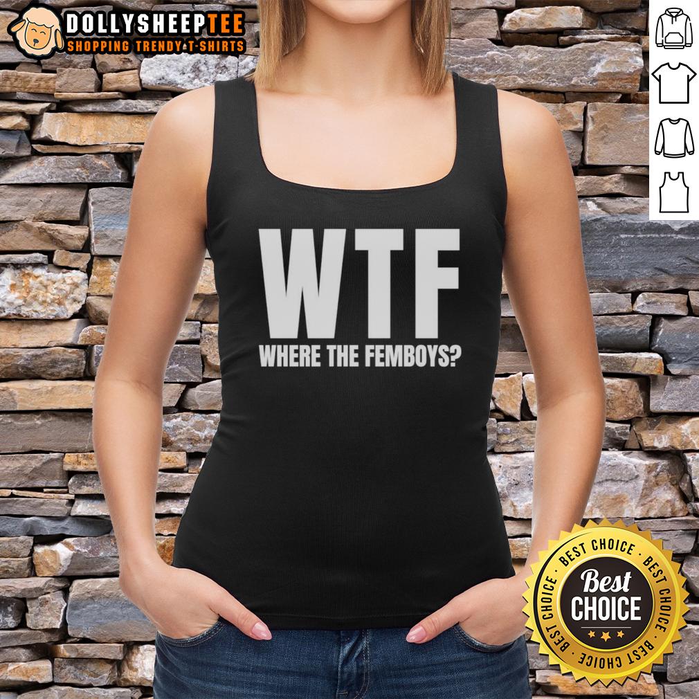 Top WTF Where The Femboys T-Shirt - Image 4
