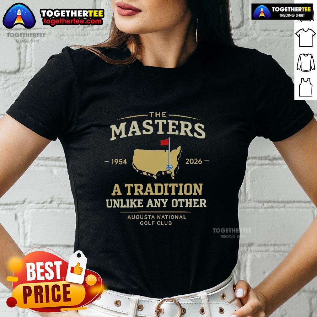 Nice The Masters A Tradition Unlike Any Other Augusta National Golf Club 1954 2026 T-Shirt - Image 3