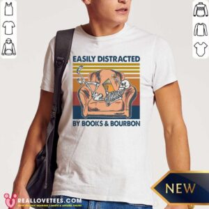 Vip Vintage Skeleton Easily Distracted By Book And Bourbon 2021 Shirt