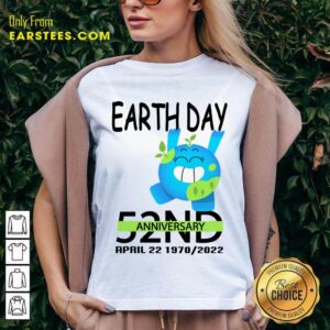 Alternative view of Earth Day 52ND Anniversary April 22 1970 2022 Shirt