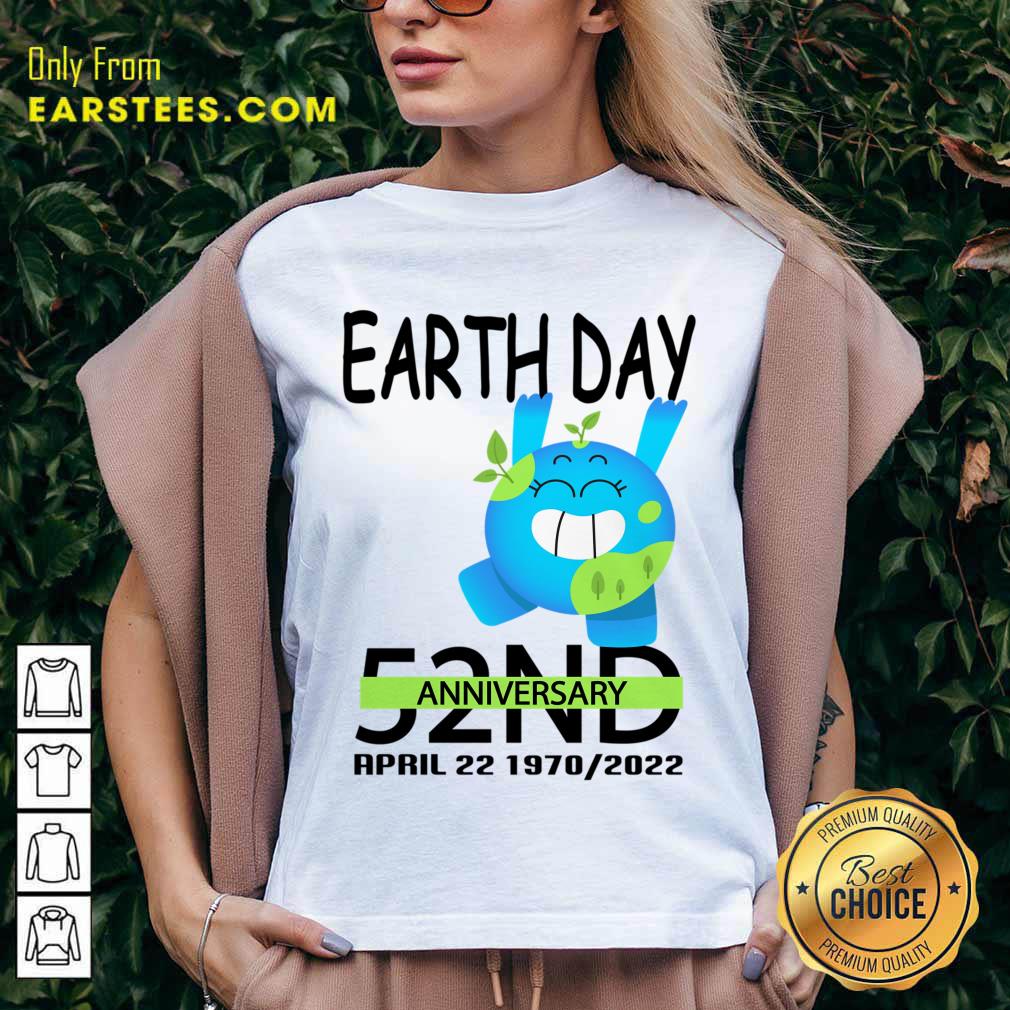 Earth Day 52ND Anniversary April 22 1970 2022 Shirt - Image 2