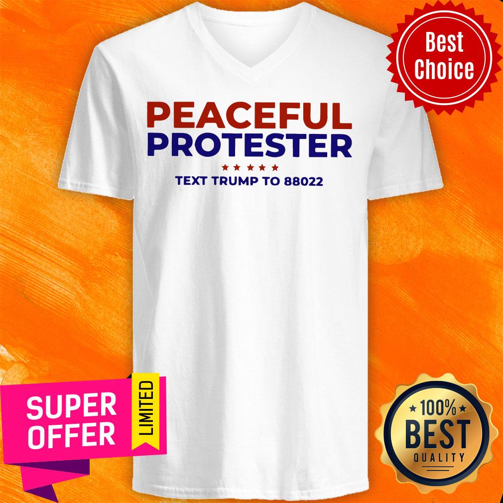 Nice Peaceful Protester Text Trump To 88022 Shirt - Image 5