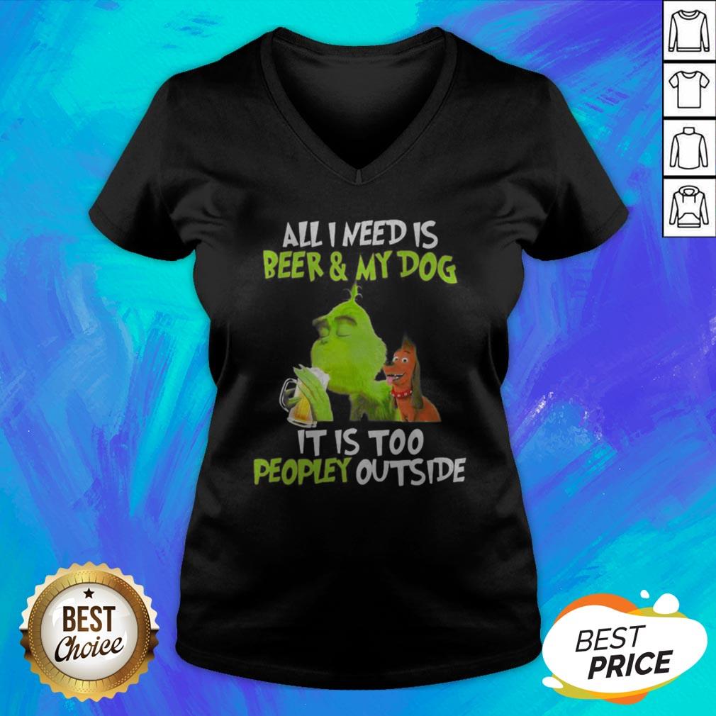 The Green All I Need Is Beer And My Dog It’s Too People Outside Shirt - Image 4