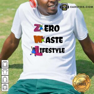 Zero Waste Lifestyle Shirt