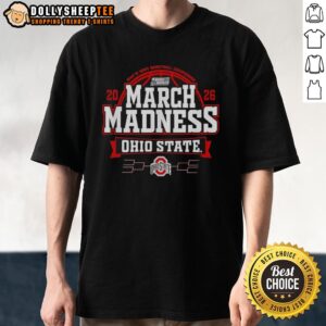 Top Ohio State Buckeyes March Madness 2026 Men's Basketball T-Shirt