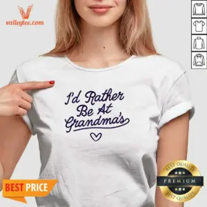 Alternative view of Official I'D Rather Be At Grandma'S Quote Grandma Shirt