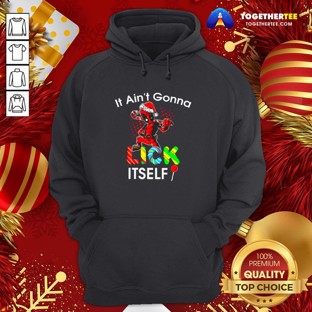 Pretty Deadpool It Ain’t Gonna Lick Itself Christmas Shirt - Image 5
