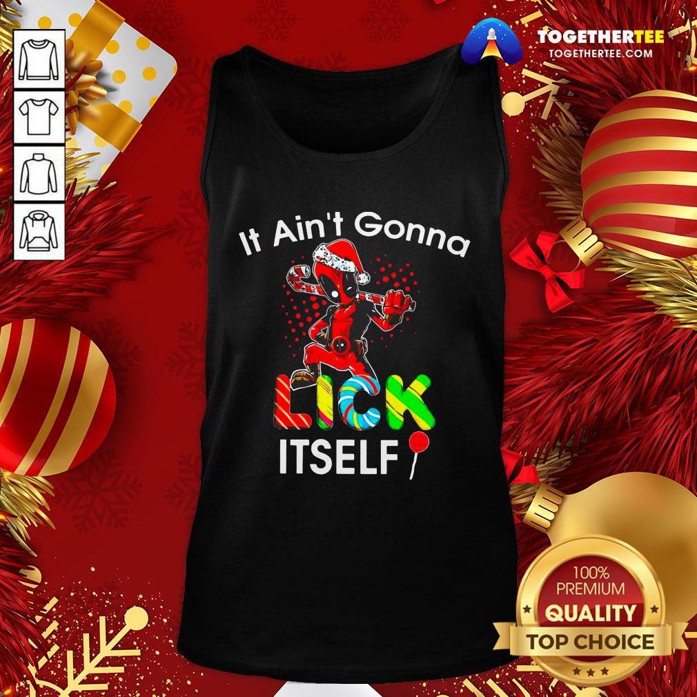 Pretty Deadpool It Ain’t Gonna Lick Itself Christmas Shirt - Image 3