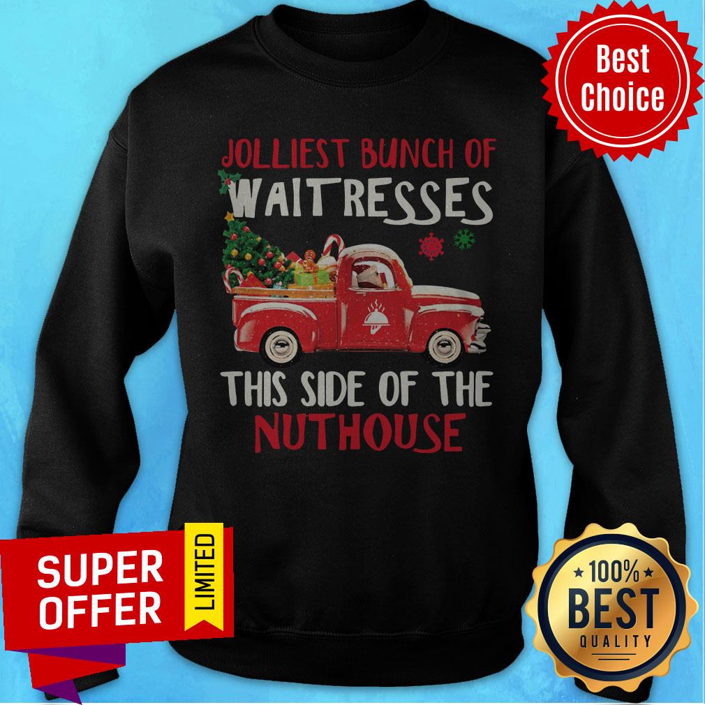Official Jolliest Bunch Of Waitresses This Side Of The Nuthouse Shirt - Image 3