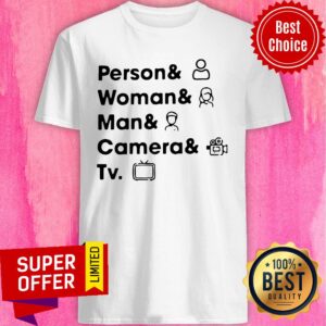 Premium Person Woman Man Camera TV 2020 Shirt