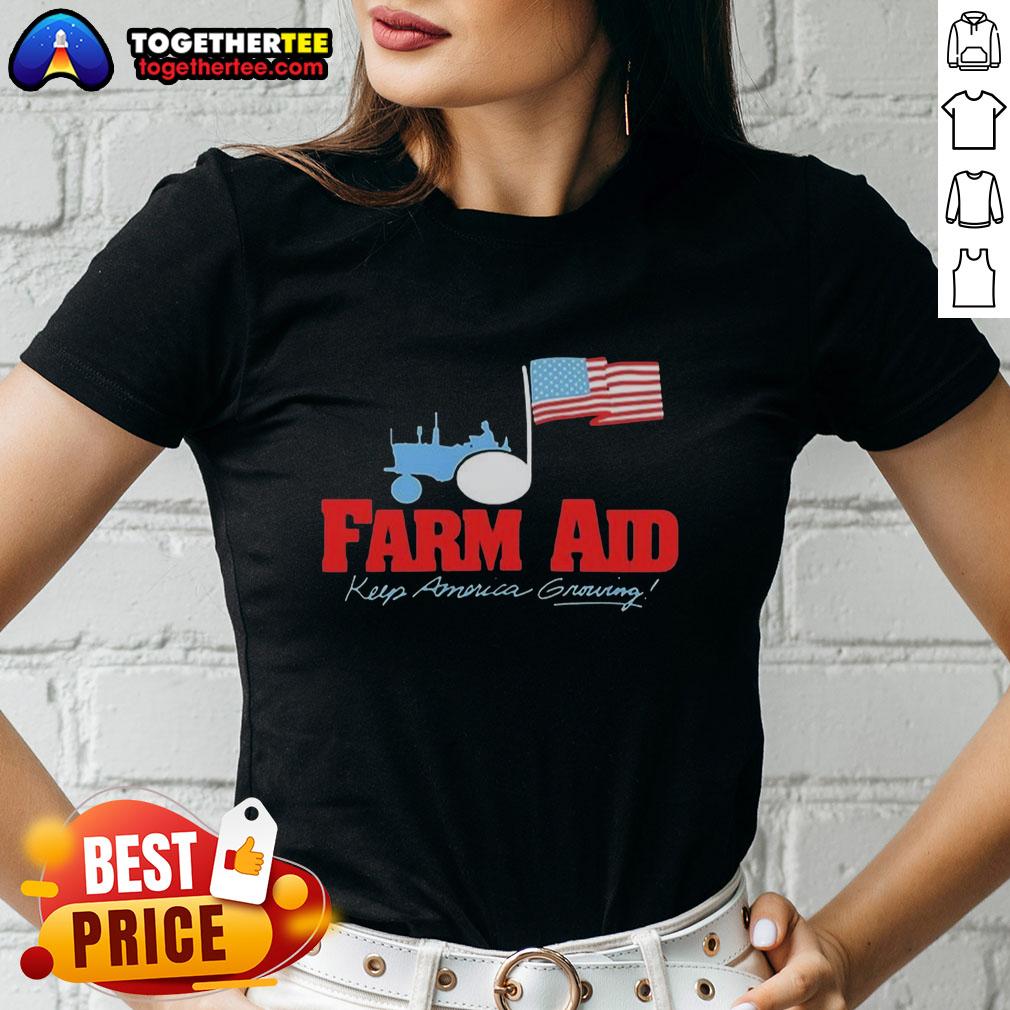 Premium Farm Aid Keep America Growing The Logo Of A Tractor And The American Flag T-Shirt - Image 3