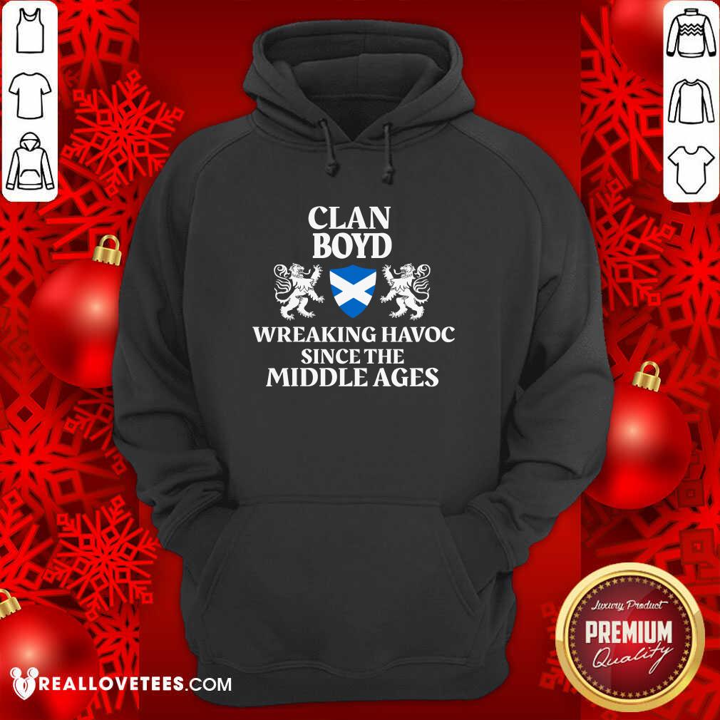 Love Clan Boyd Wreaking Havoc Since The Middle Ages Scotland Shirt - Image 4