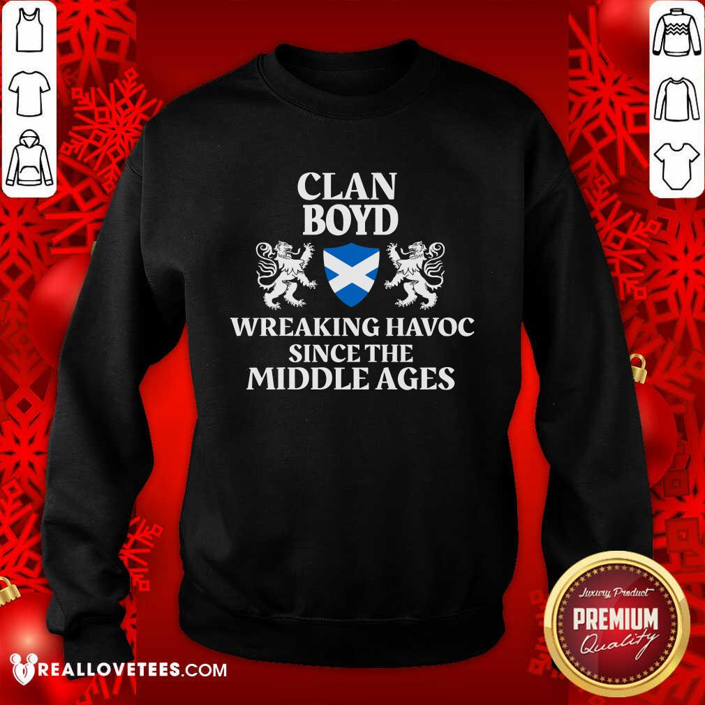 Love Clan Boyd Wreaking Havoc Since The Middle Ages Scotland Shirt - Image 3
