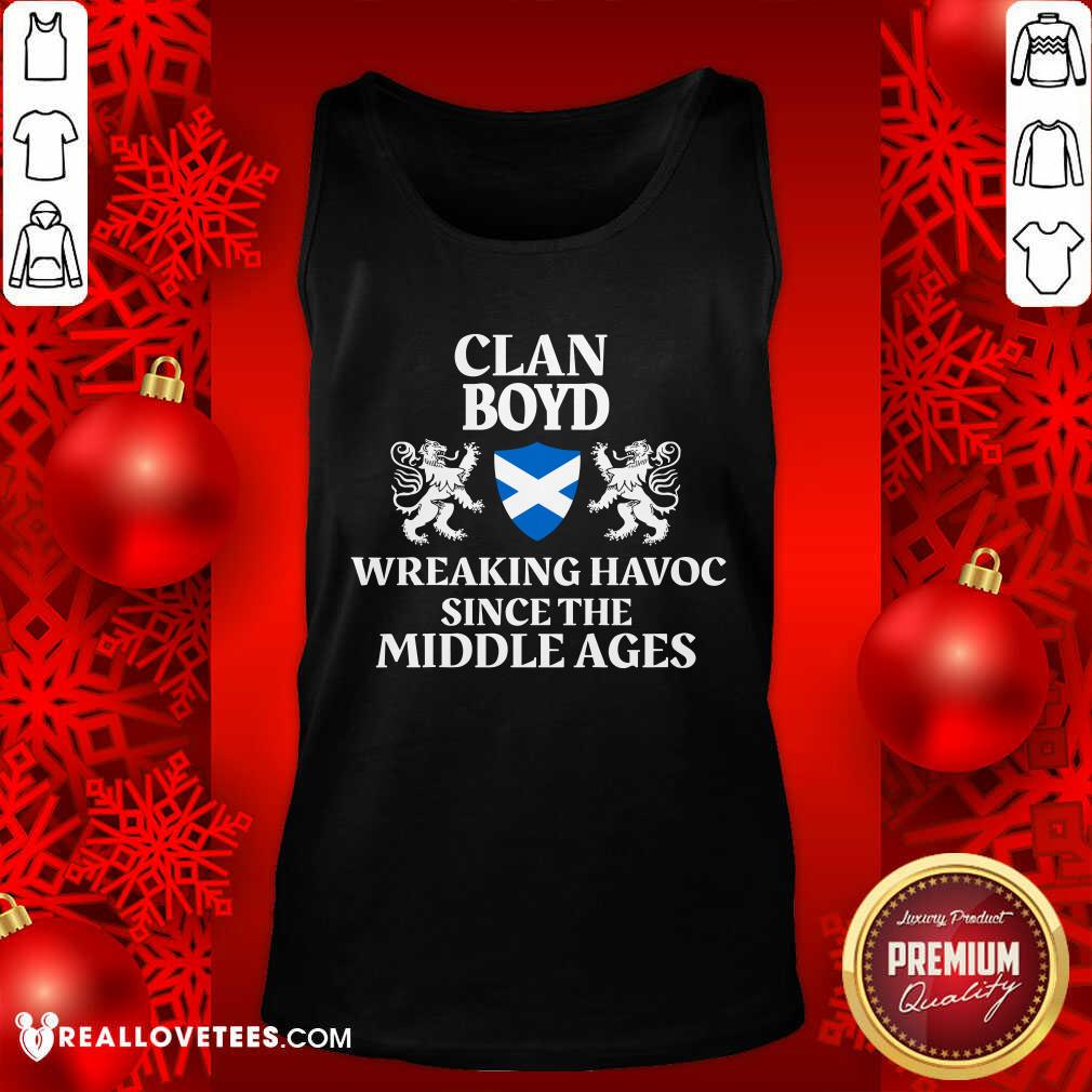 Love Clan Boyd Wreaking Havoc Since The Middle Ages Scotland Shirt - Image 2