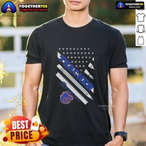 Premium Boise State Broncos X Teacher American Flag T-Shirt