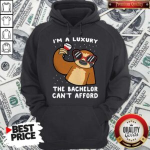 Alternative view of Funny Sloth I’m A Luxury The Bachelor Can’t Afford Shirt