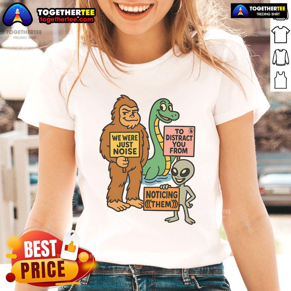 Funny The Distraction Unit Big Foot Loch Ness Alien T-Shirt - Image 3