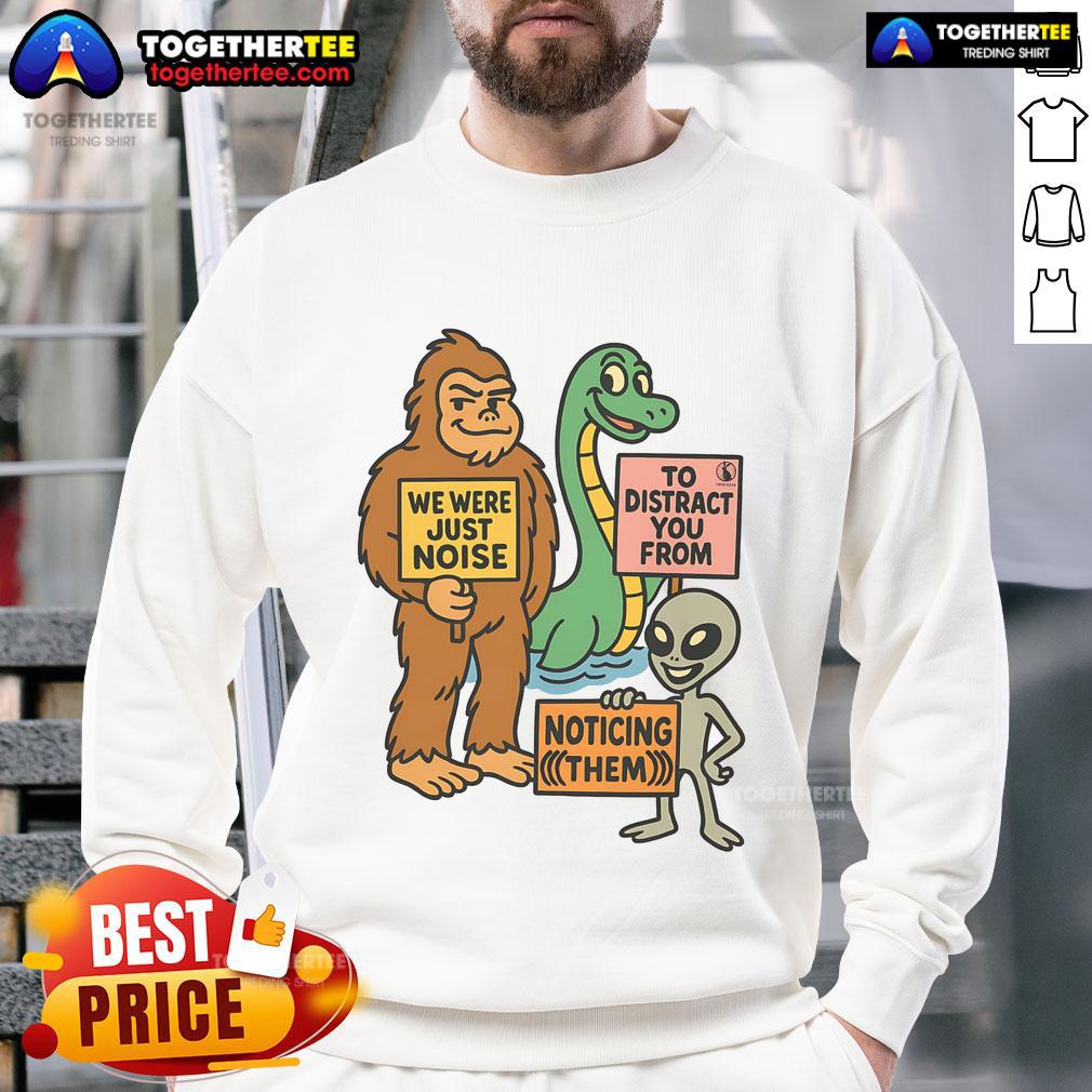 Funny The Distraction Unit Big Foot Loch Ness Alien T-Shirt - Image 5