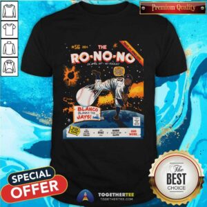 The Ro-No-No Blanco Blanks The Jays T-shirt