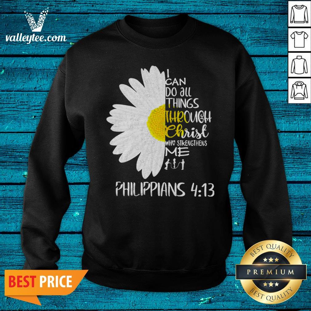 I Can Do All Things Through Christ Who Strengthens Me Shirt - Image 5