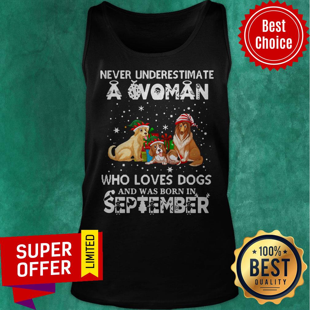 Never Understimate A Woman Who Loves Dogs And Was Born In September Shirt - Image 5
