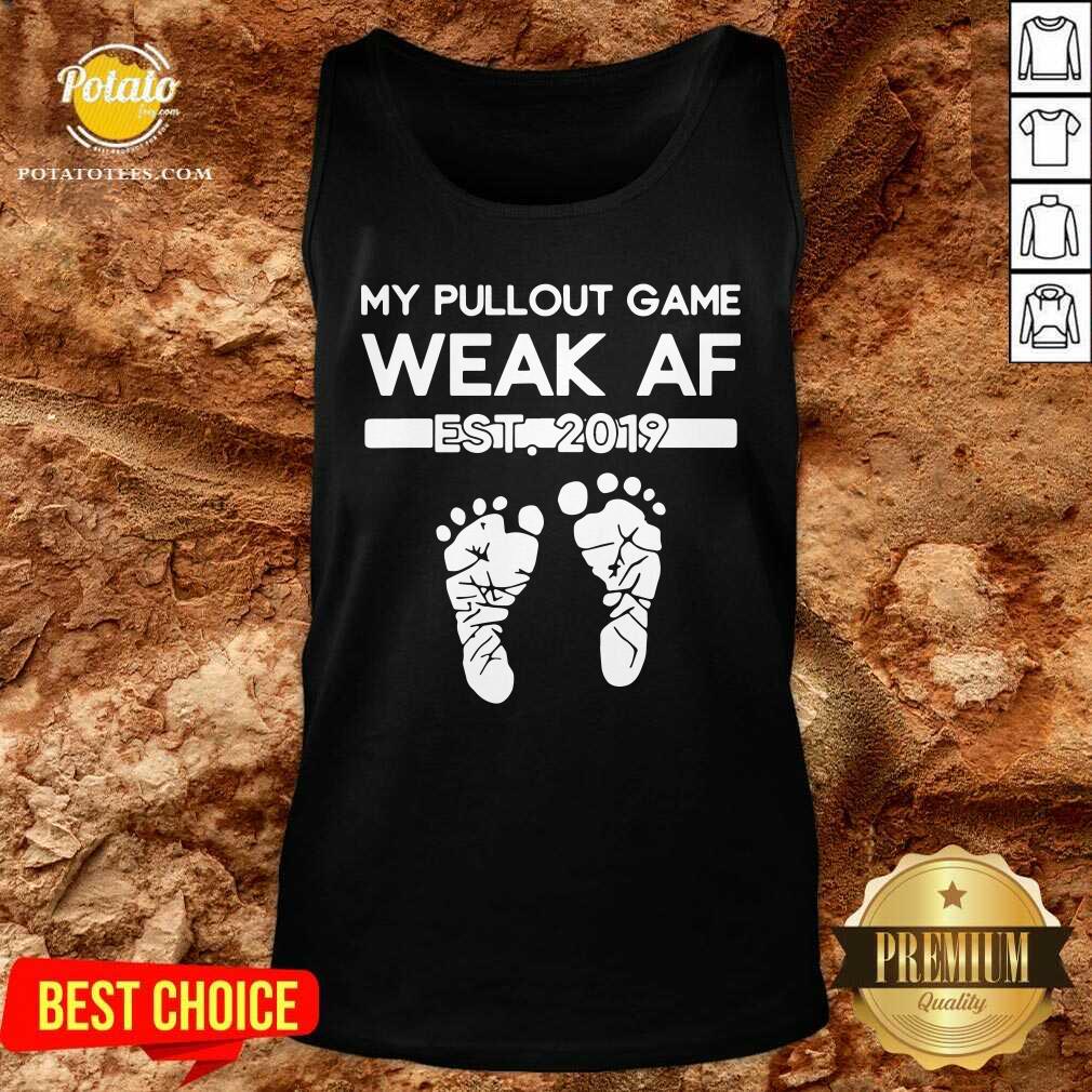 My Pullout Game Weak Af New Expecting Dad Funny Father’s Day Shirt - Image 4