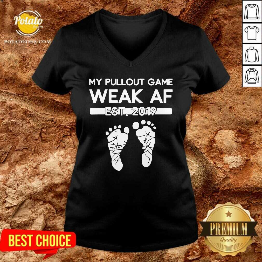 My Pullout Game Weak Af New Expecting Dad Funny Father’s Day Shirt - Image 3