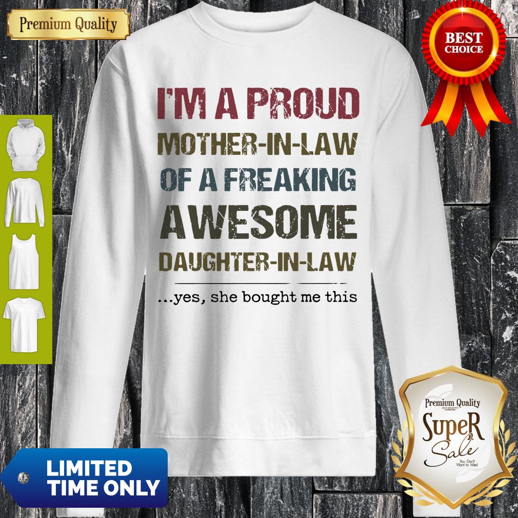 Nice I'm A Proud Mother In Law Of A Freaking Awesome Daughter In Law Shirt - Image 3