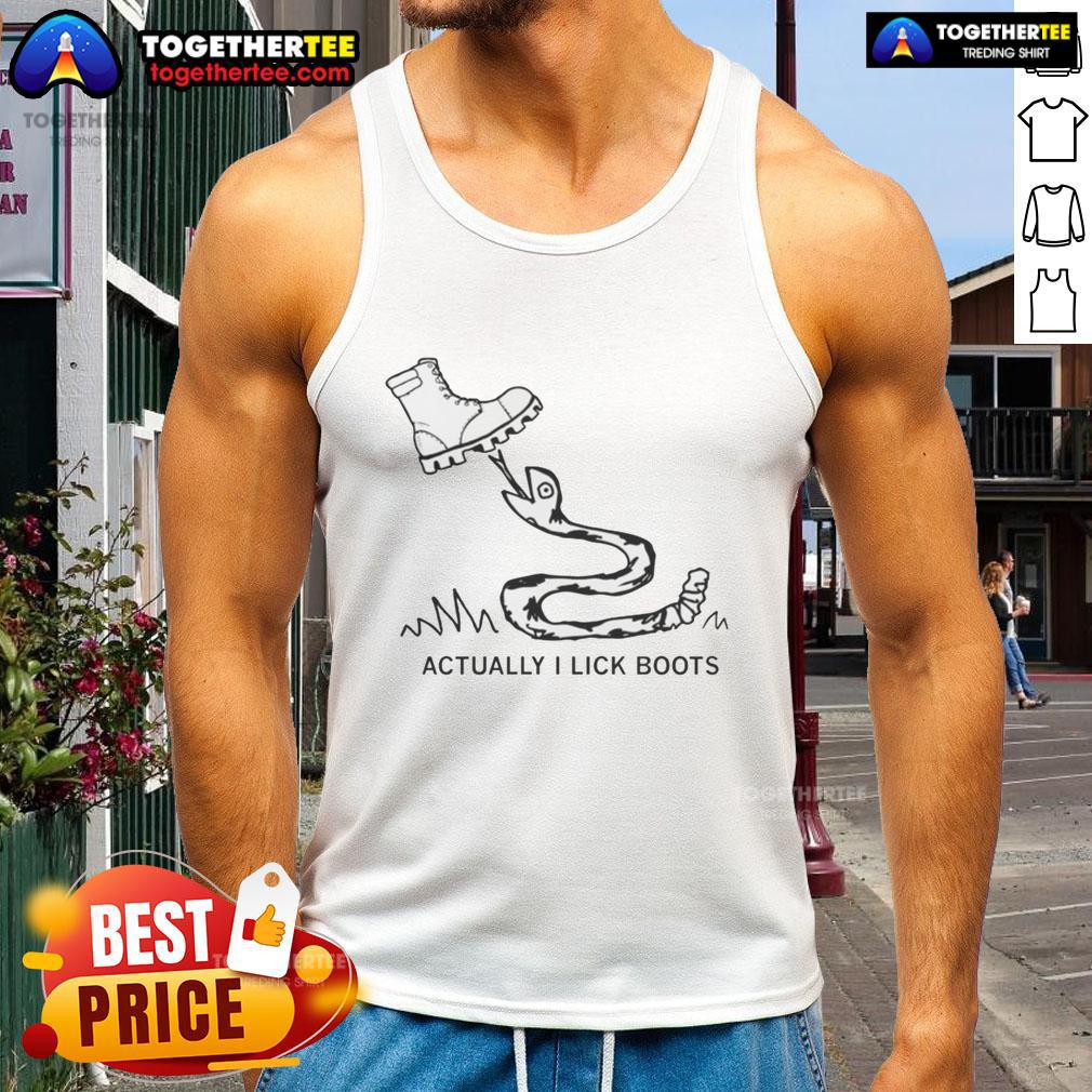 Good Actually I Lick Boots T-Shirt - Image 4