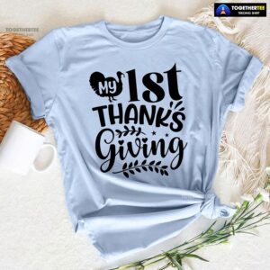 My 1st Thanksgiving T-Shirt