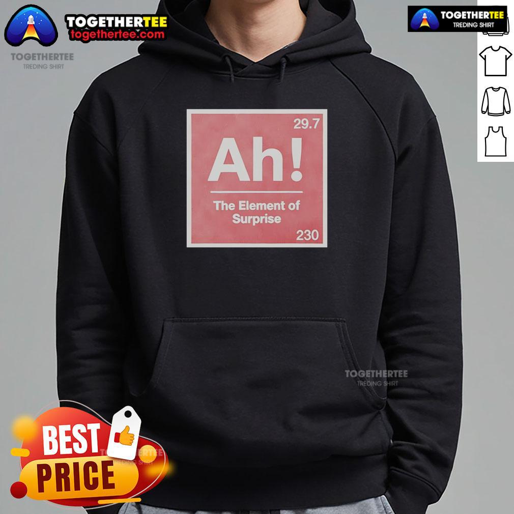 Nice The Element Of Surprise 230 Ah 29 7 Sci-Fi Movie T-Shirt - Image 2