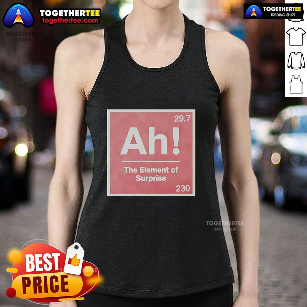 Nice The Element Of Surprise 230 Ah 29 7 Sci-Fi Movie T-Shirt - Image 4