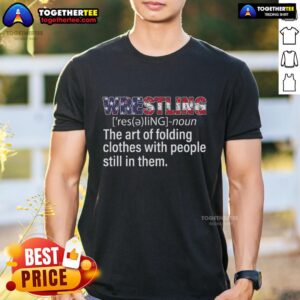 Premium Wrestling Definition Design  For Wrestler Fans Wrestle Foldin T-Shirt