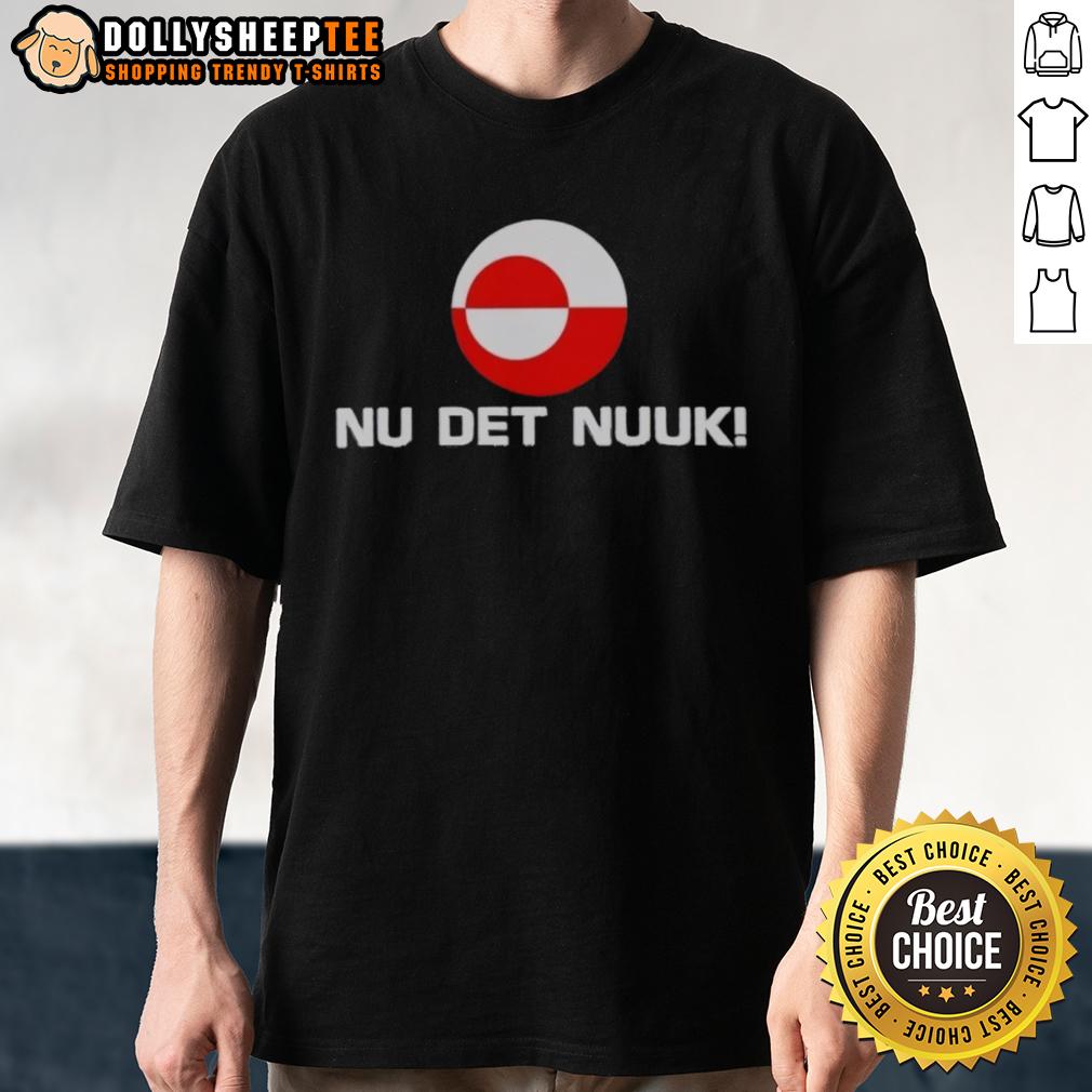 Awesome Nu Det Nuuk Greenland Flag T-Shirt