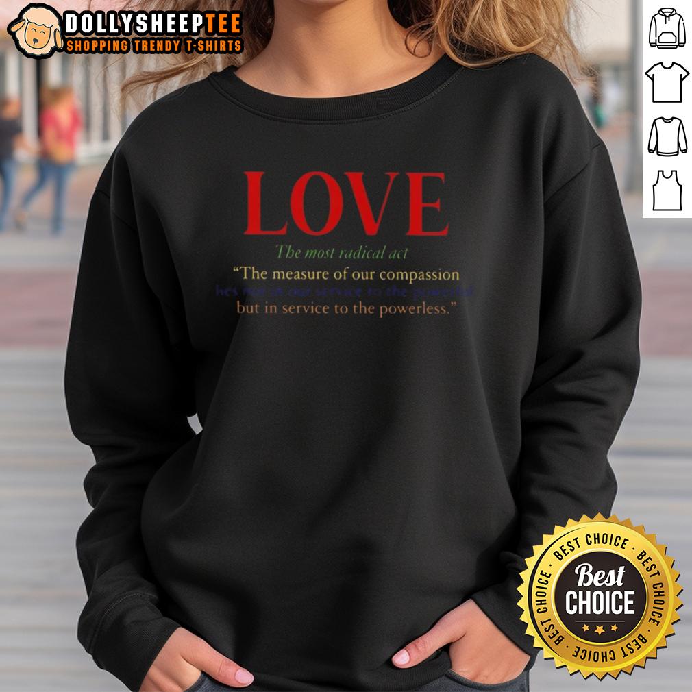 Top Love The Most Radical Act T-Shirt - Image 5