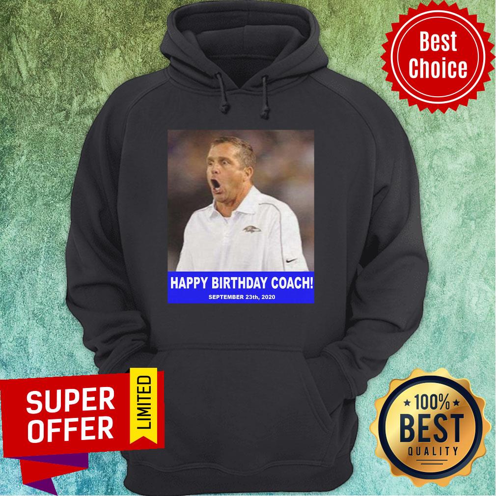 John Harbaugh Prank Happy Birthday Coach 23 9 2020 Shirt - Image 5