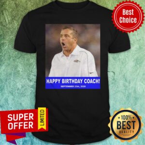 John Harbaugh Prank Happy Birthday Coach 23 9 2020 Shirt