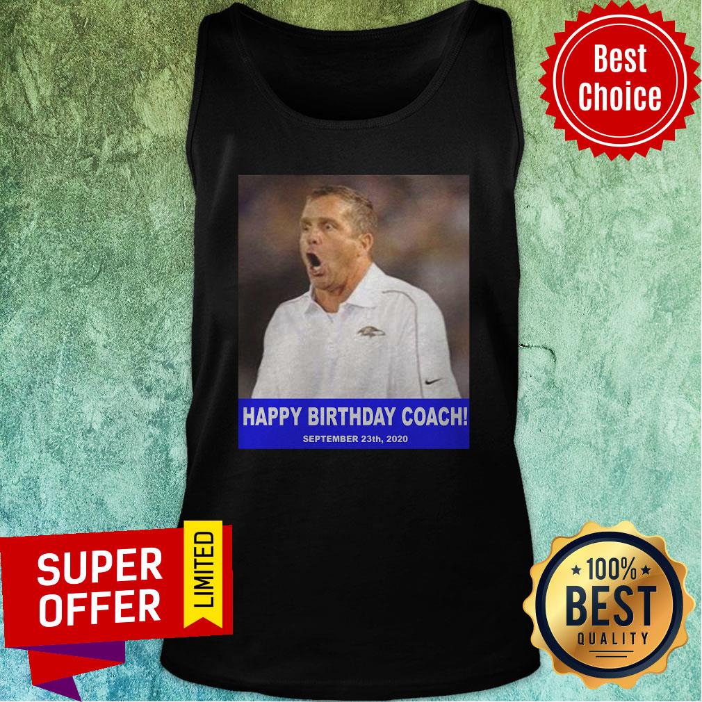 John Harbaugh Prank Happy Birthday Coach 23 9 2020 Shirt - Image 3