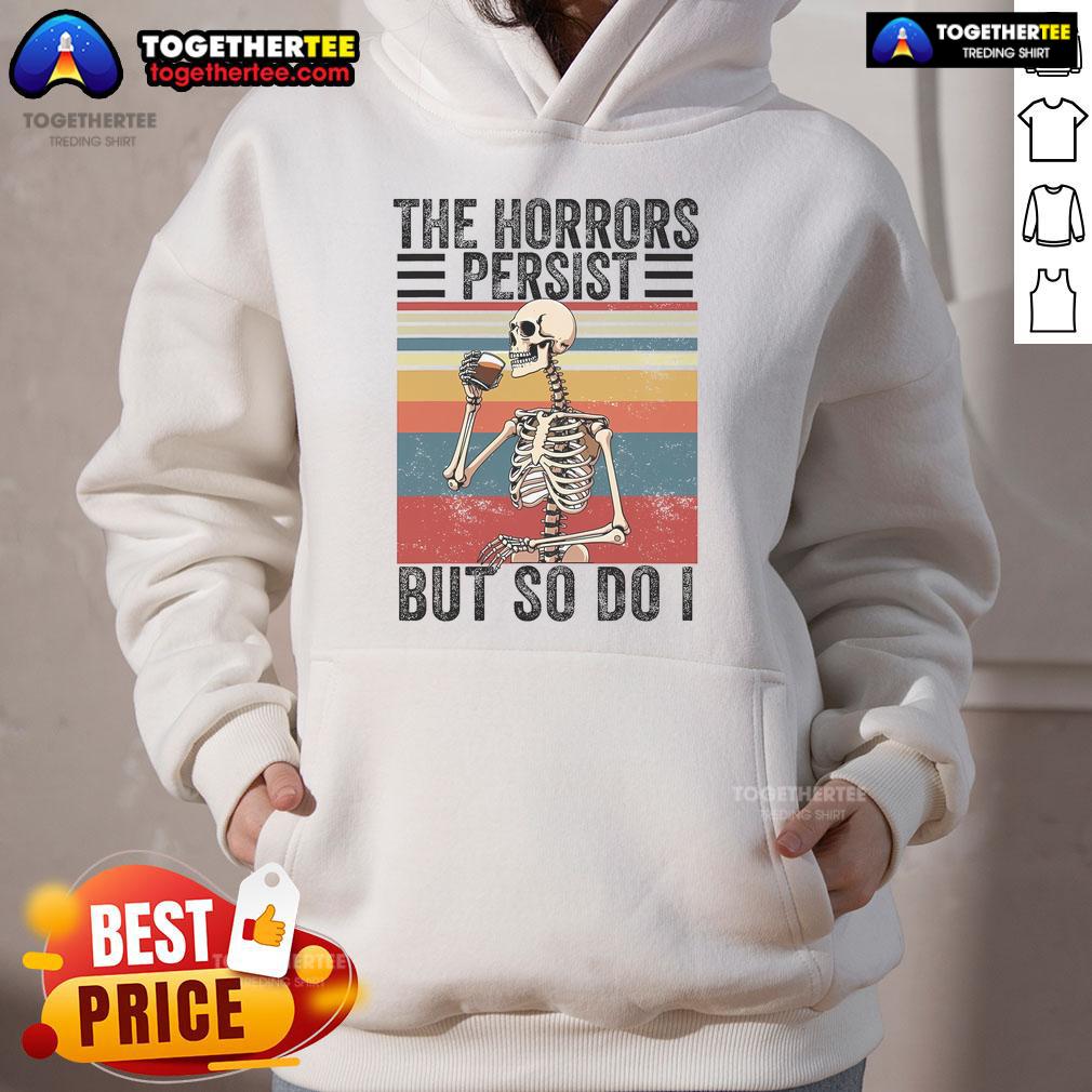 Top The Horrors Persist But So Do I Strength Resilience Skeleton T-Shirt - Image 2
