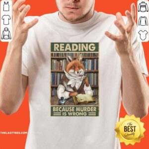 Pretty Cat Reading Because Murder Is Wrong Shirt