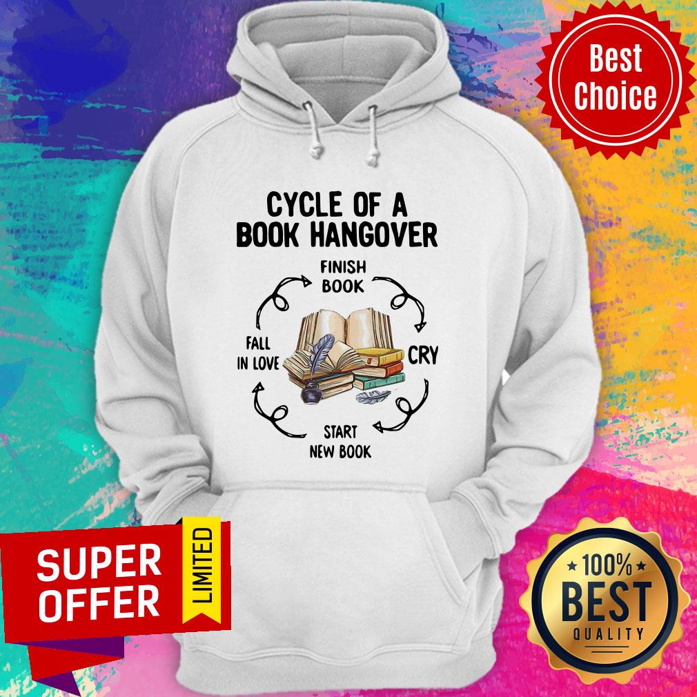 Cycle Of A Book Hangover Finish Book Cry Start New Book Fail In Love Shirt - Image 3