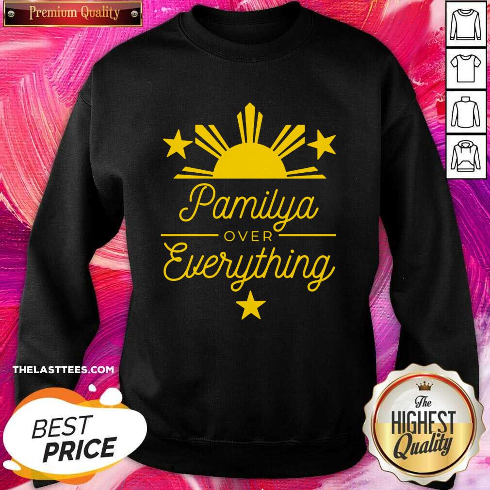 Great Pamilya over Everything Filipino Shirt - Image 4
