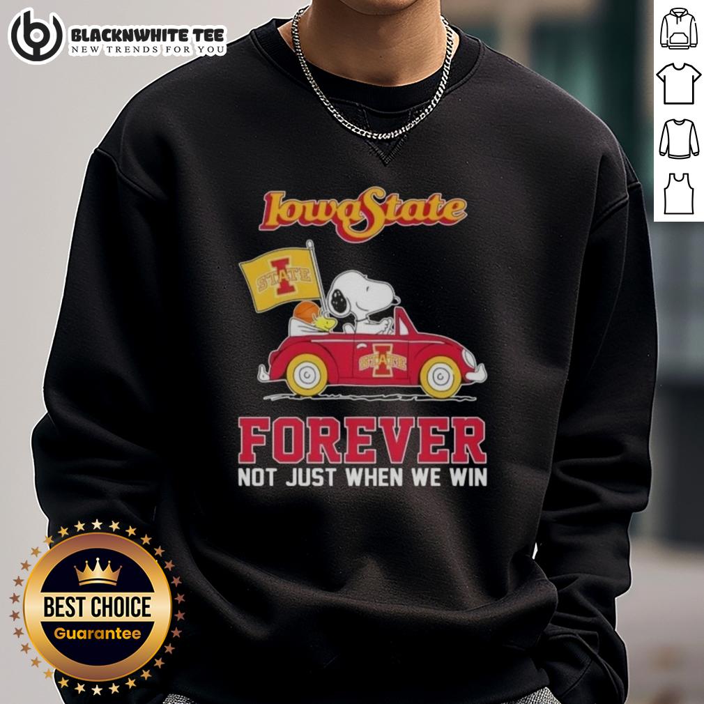 Top Peanuts Snoopy Driving Car Iowa State Cyclones Forever Not Just When We Win T-Shirt - Image 5
