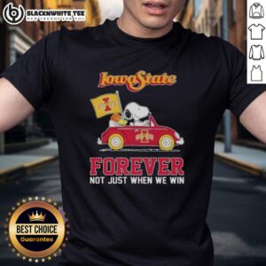 Top Peanuts Snoopy Driving Car Iowa State Cyclones Forever Not Just When We Win T-Shirt