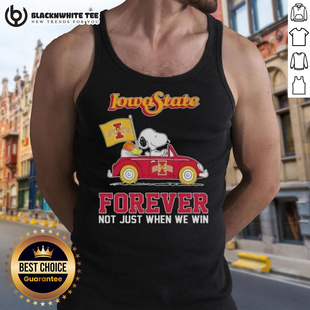 Top Peanuts Snoopy Driving Car Iowa State Cyclones Forever Not Just When We Win T-Shirt - Image 4