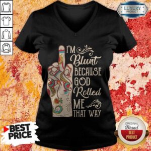 Alternative view of Top Hippie Fuck I’m Blunt Because God Rolled Me That Way Shirt