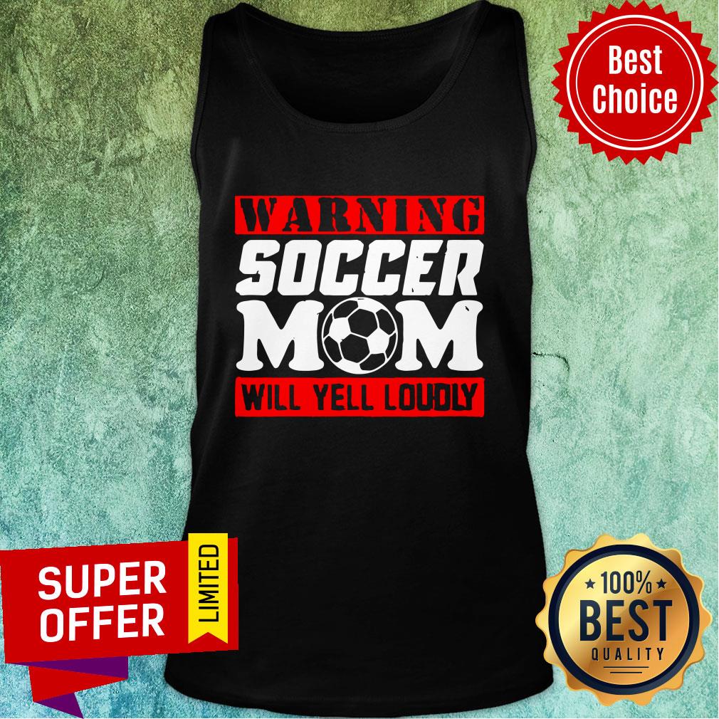 Warning Soccer Mom Will Yell Loudly Shirt - Image 4