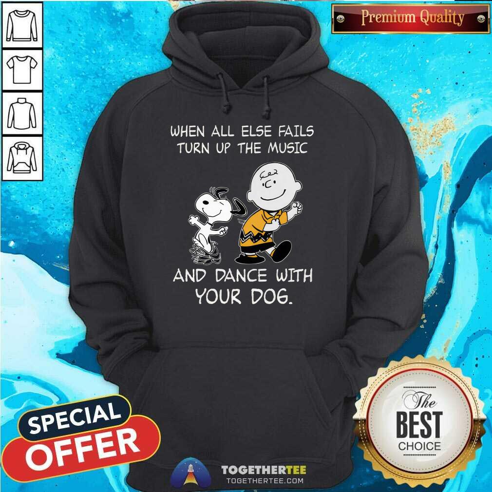 Nice Snoopy Charlie Brown When All Else Fails Turn Up T-Shirt - Image 3