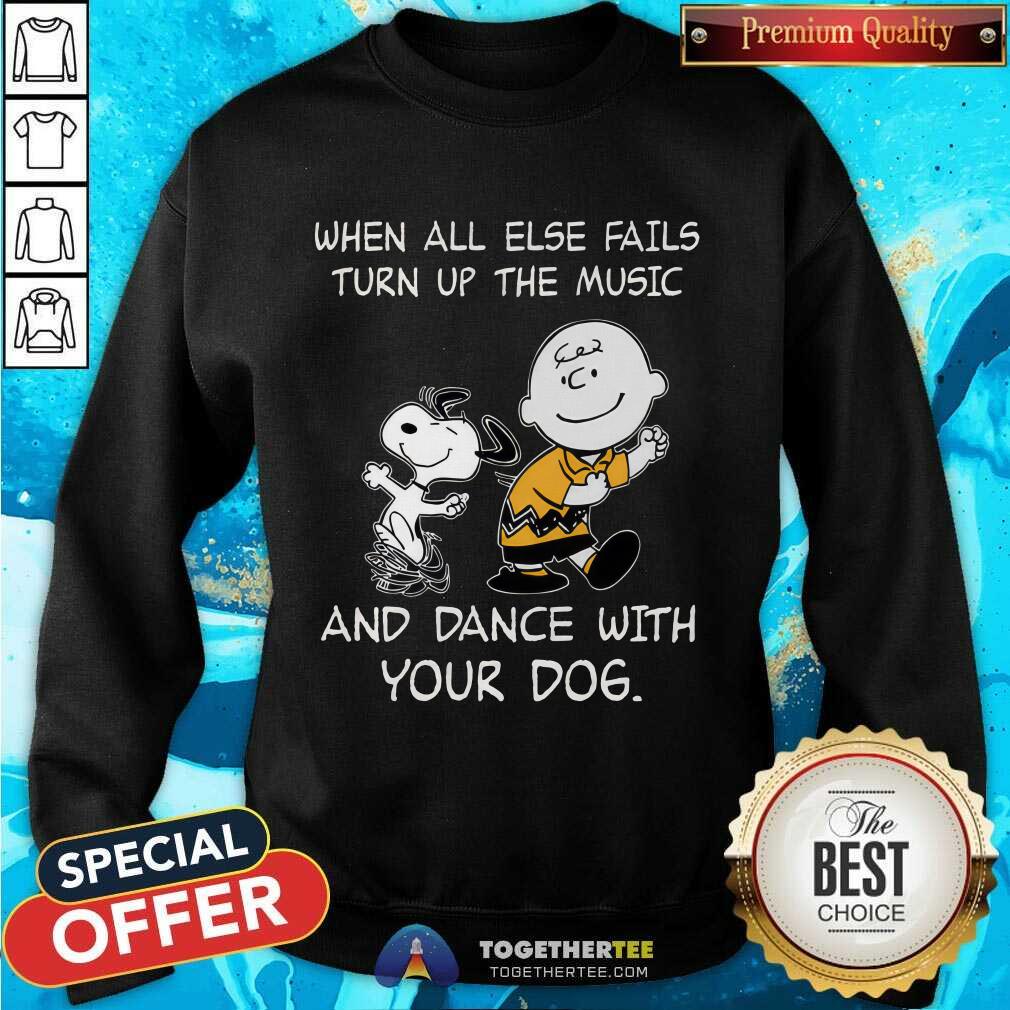 Nice Snoopy Charlie Brown When All Else Fails Turn Up T-Shirt - Image 2