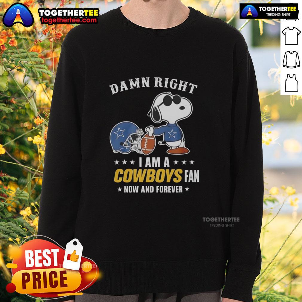 Official Peanuts Snoopy Damn Right I Am A Cowboys Fan Now And Forever T-Shirt - Image 5
